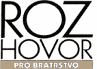 ROZHOVOR pro Bratrstvo